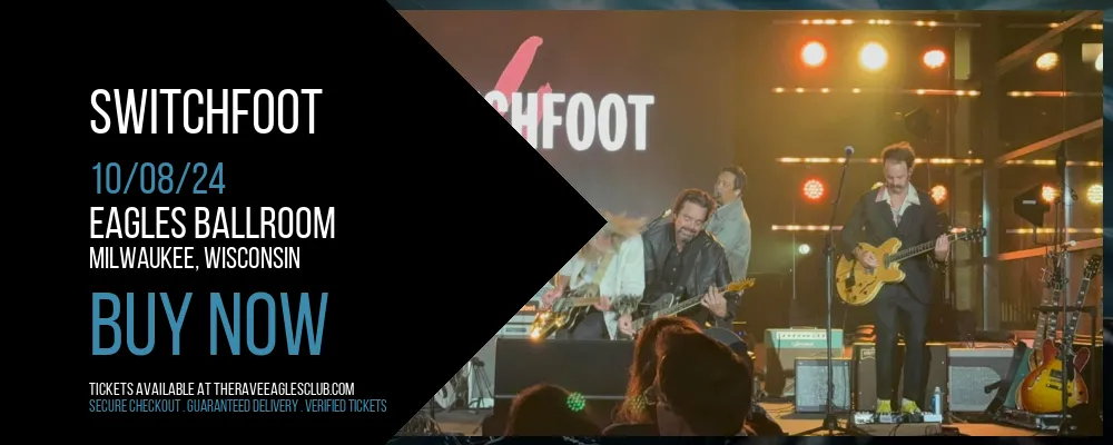 Switchfoot at Eagles Ballroom